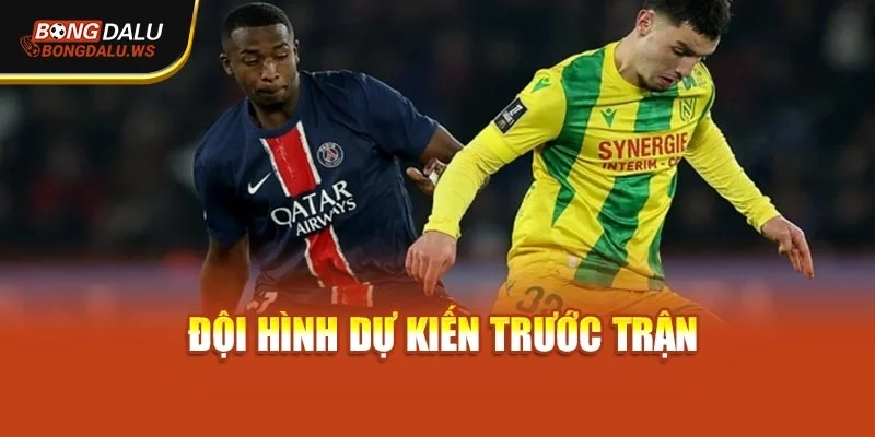 Đội hình dự kiến trước trận