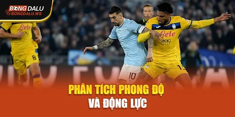 Phân tích phong độ và động lực