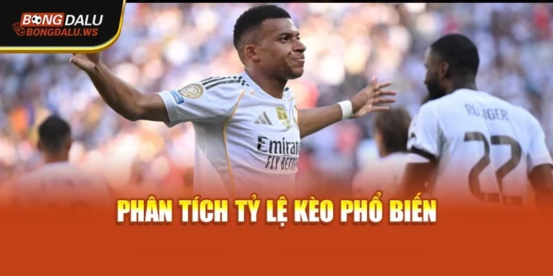 Phân tích tỷ lệ kèo phổ biến