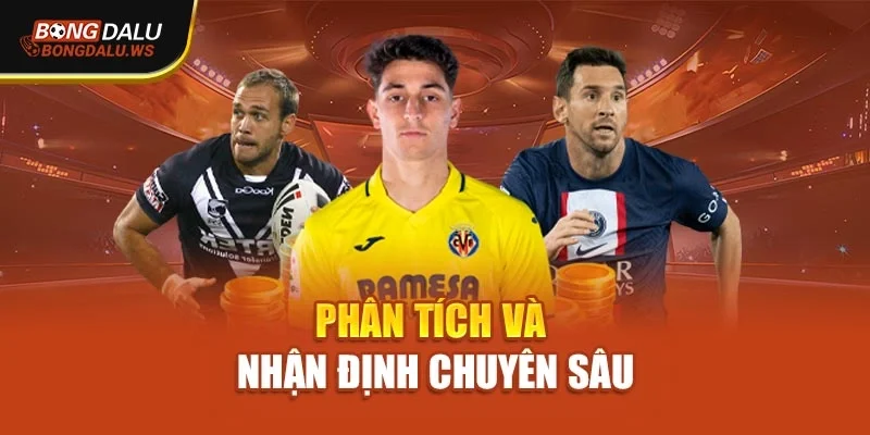 Phân tích và nhận định chuyên sâu