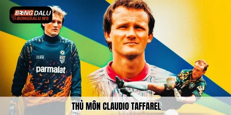 Thủ môn Brazil - Claudio Taffarel
